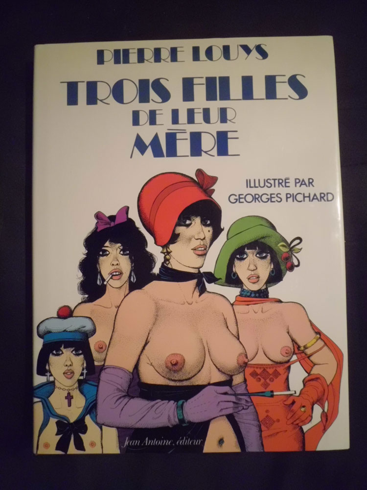 Couverture du livre érotique les Trois filles de leur mère de Pierre Louys, illustré par Georges Pichard, aux éditions Jean Antoine