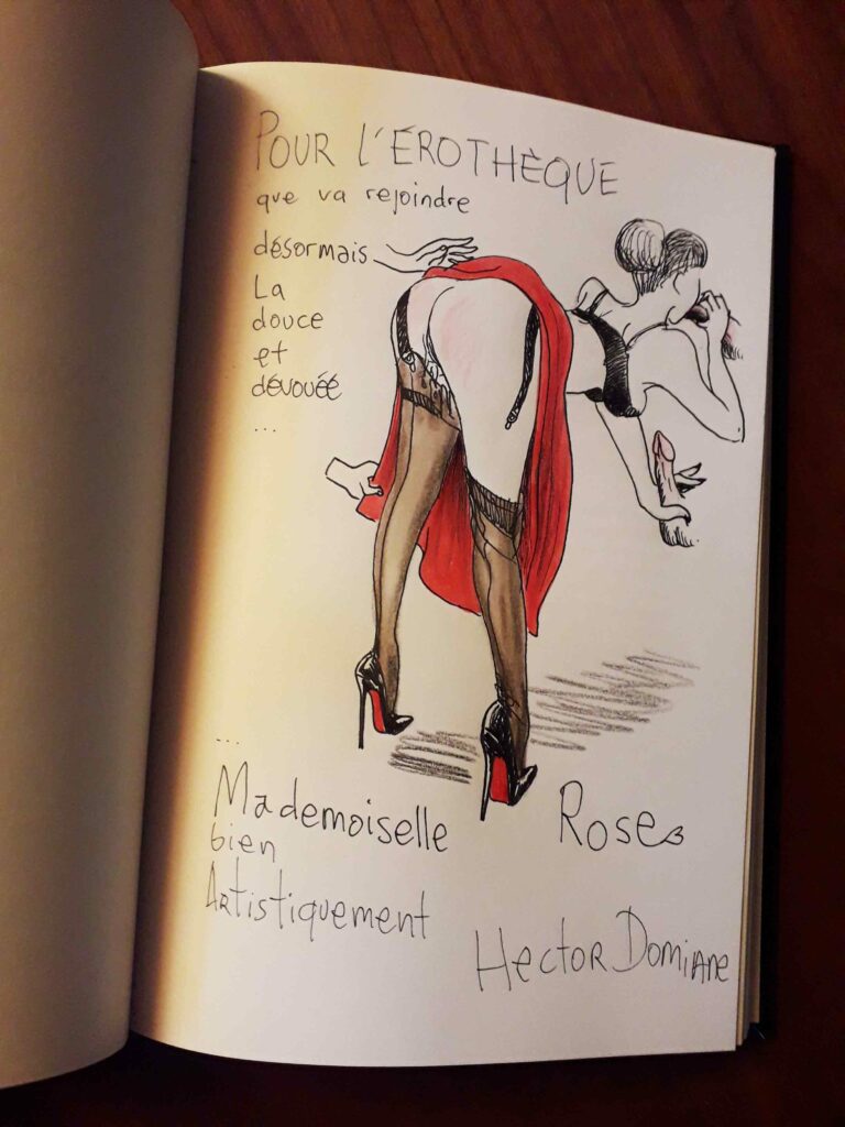 "Les Aventures de Mademoiselle Rose" par Hector Domiane Femme en bas et talons : dédicace de Hector Domiane pour l'Erothèque