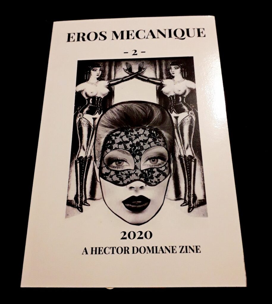 Deuxième numéro de Eros mécanique, 2020, le fanzine érotique et fétichiste de Hector Domiane