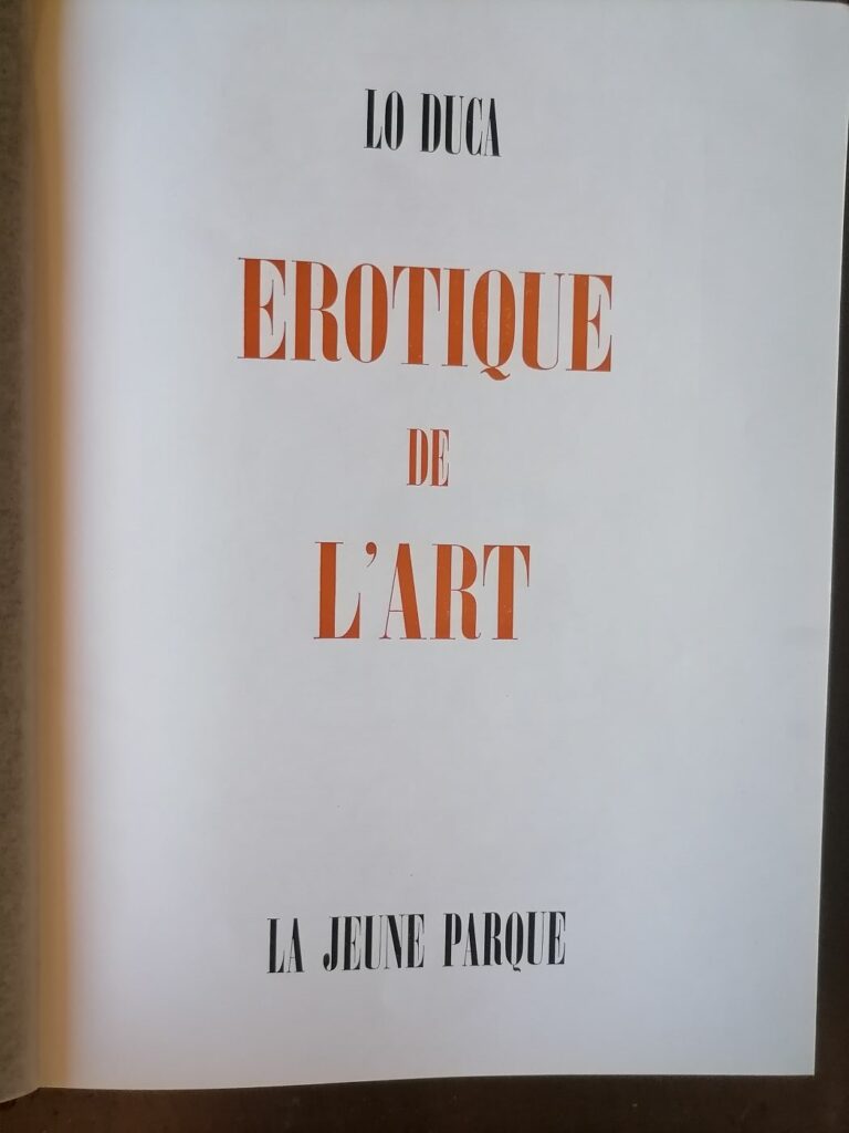 Livre recueil sur l'art érotique par Lo Duca aux éditions la Jeune Parque, 1966