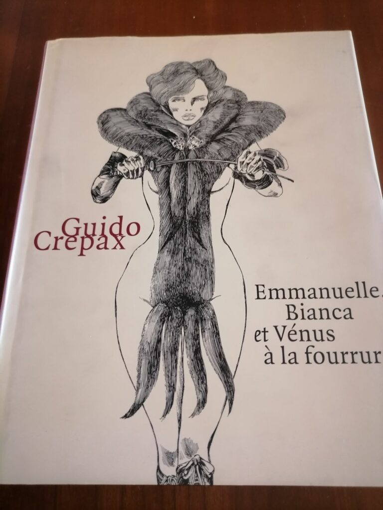 Livre érotique de Guido Crepax rassemblant les BD Emmanuelle, Bianca et Vénus à la fourrure, éditions Evergreen