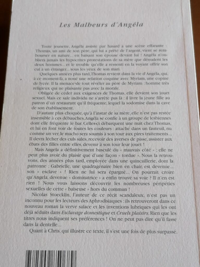 Résumé du roman érotique BDSM Les Malheurs d'Angéla de Nicolas Stoecklin illustré par Chris aux éditions Sabine Fournier, collection les Aphrodisiaques