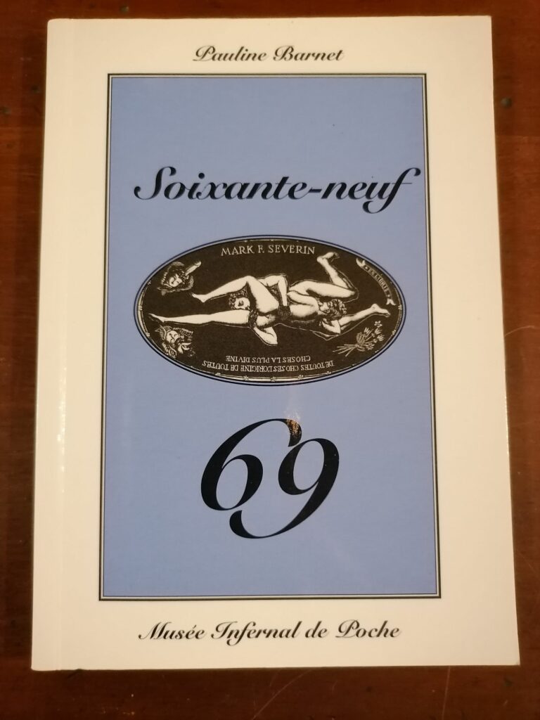 Livre de photos érotiques Soixante-neuf (69), musée infernal de Poche par Pauline Barnet, éditions Magasin Universel