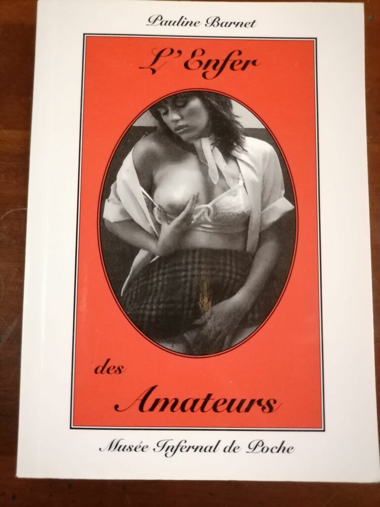 Livre de photos érotiques L'enfer des amateurs, musée infernal de Poche par Pauline Barnet, éditions Magasin Universel