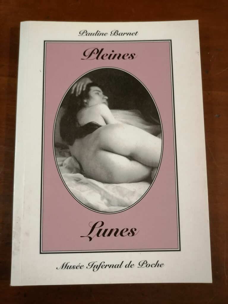 Livre de photos érotiques Pleines lunes, musée infernal de Poche par Pauline Barnet, éditions Magasin Universel