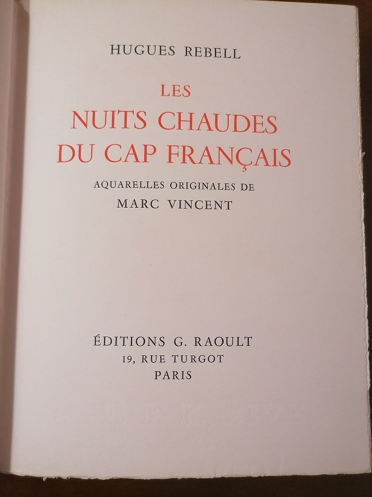Curiosa édition limitée et numérotée de Les nuits chaudes du cap français de Hugues Rebell, éditions G. Raoult 1966