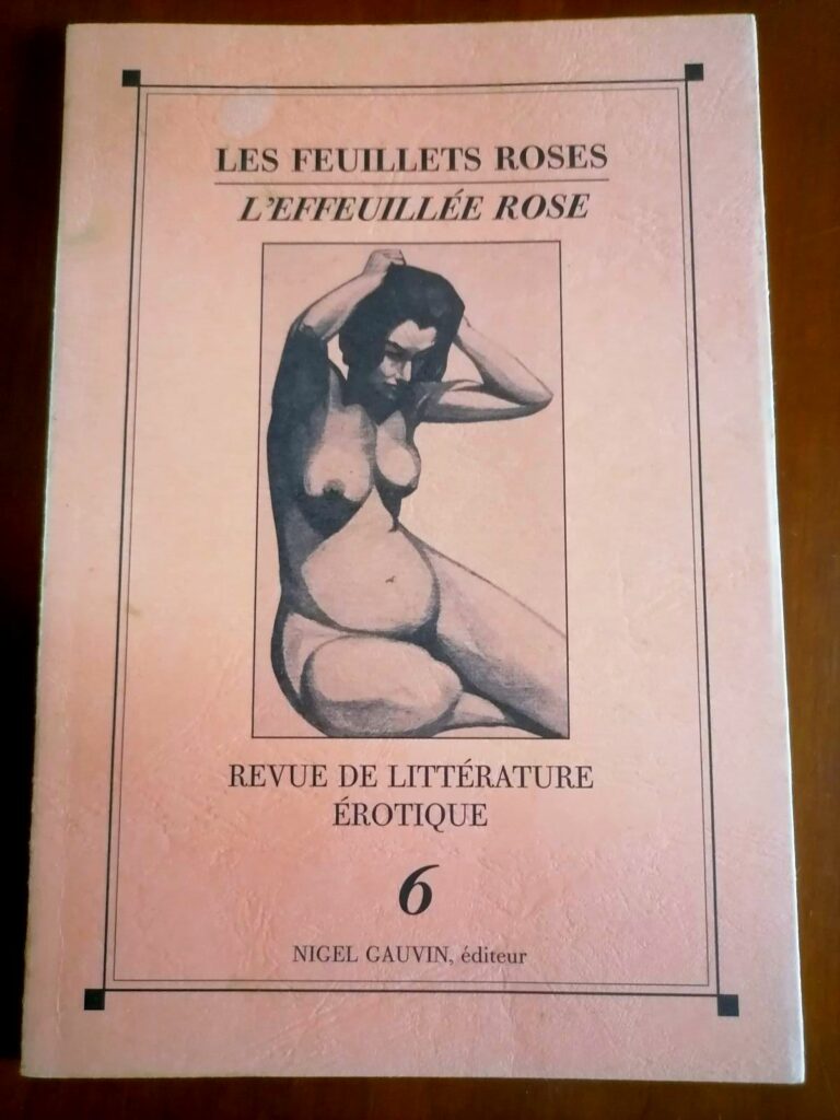 Couverture de la revue de littérature érotique Les Feuillets roses/L'effeuillée rose n°6, éditions Nigel Gauvin, octobre 1992