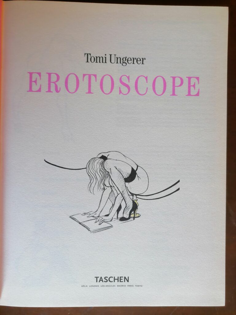 Recueil de dessins érotiques de Tomi Ungerer : Erotoscope, éditions Taschen