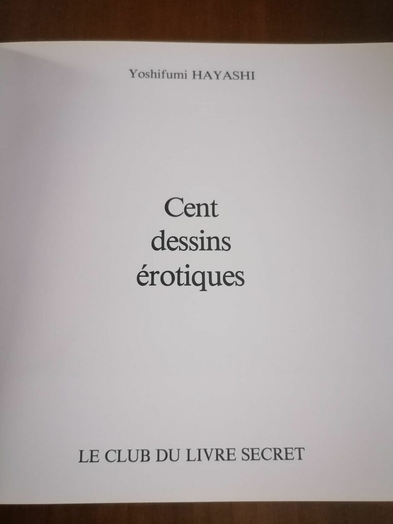 Page de titre du curiosa Cent dessins érotiques de Yoshifumi Hayashi, éditions Le Club du livre secret 1982 (introduction de Walerian Borowczyk)