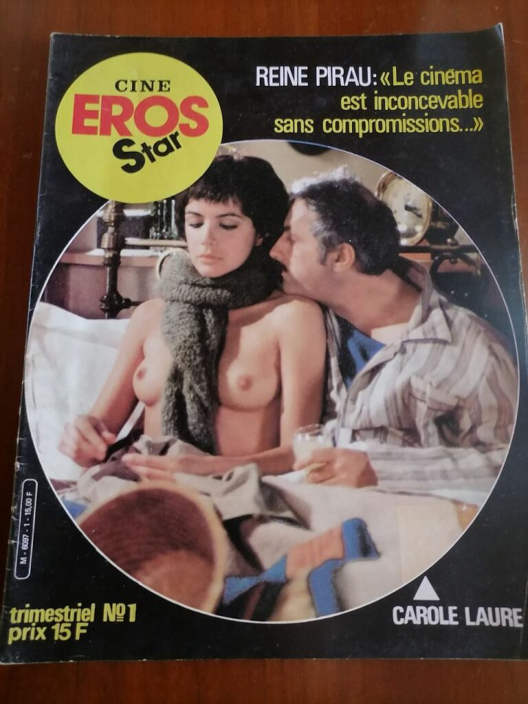Revue Ciné Eros Star numéro 1, la revue de l'érotisme au cinéma, 1980. Avec Reine Pirau et Carole Laure