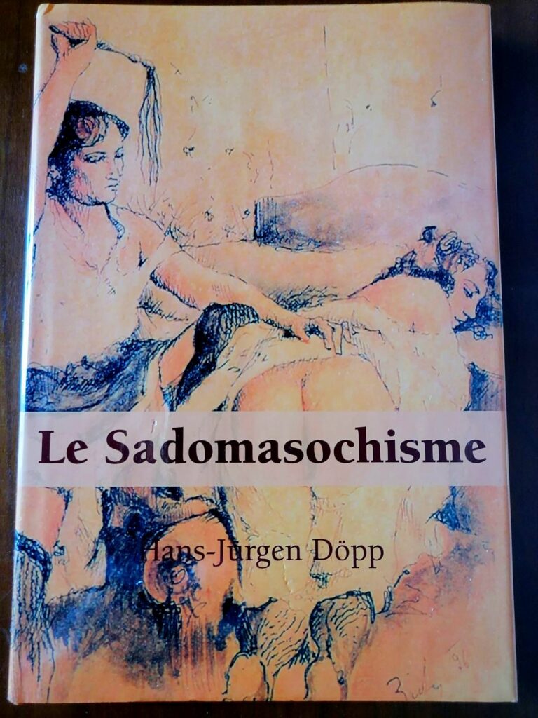 Couverture du livre érotique Le Sadomasochisme, de Hans-Jurgen Dopp, édité chez Parkstone Press Ltd, Collection Tentations