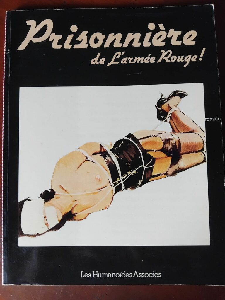 Couverture de l'édition originale du livre érotique de bondage Prisonnière de l'Armée rouge par Romain Slocombe aux éditions LF/ Humanoïdes associés